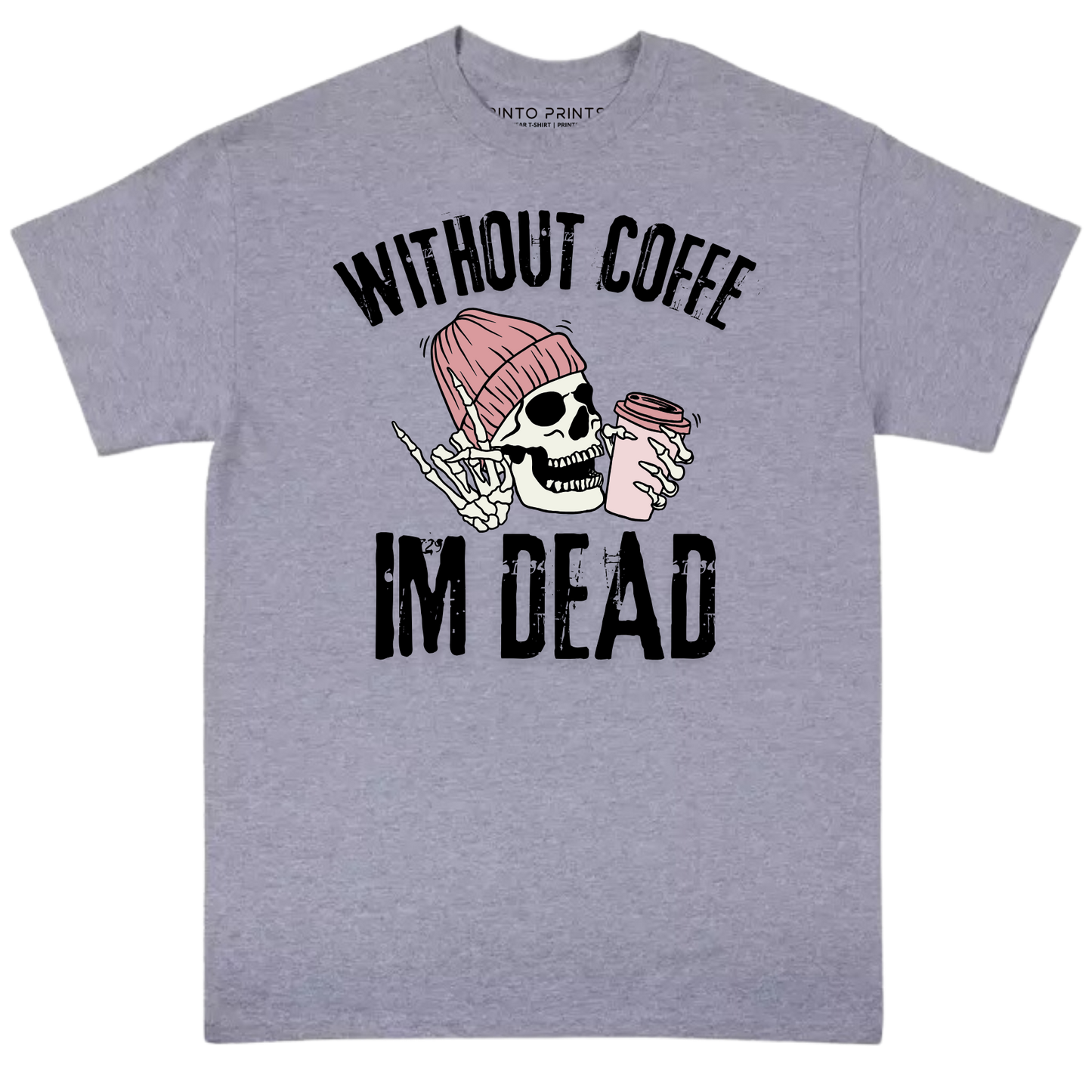 Without Coffee I'm Dead