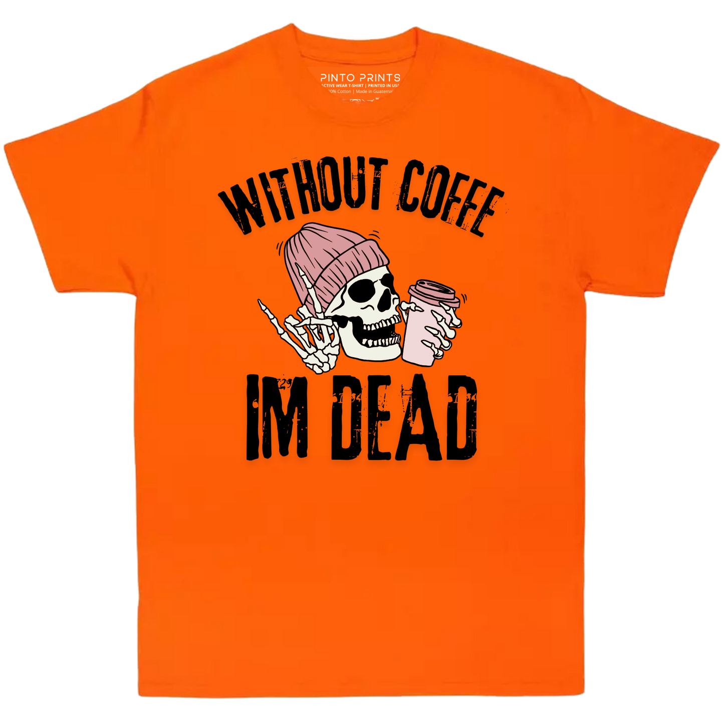 Without Coffee I'm Dead